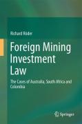 Cover of Foreign Mining Investment Law: The Cases of Australia, South Africa and Colombia