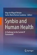 Cover of Synbio and Human Health: A Challenge to the Current IP Framework?