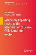 Cover of Mandatory Reporting Laws and the Identification of Severe Child Abuse and Neglect
