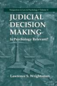 Cover of Judicial Decision Making: Is Psychology Relevant?