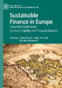Cover of Sustainable Finance in Europe: Corporate Governance, Financial Stability and Financial Markets