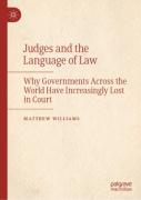 Cover of Judges and the Language of Law: Why Governments Across the World Have Increasingly Lost in Court