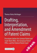 Cover of Drafting, Interpretation, and Amendment of Patent Claims: Procedures before the German Patent and Trade Mark Office, the European Patent Office, and the Federal Patent Court (eBook)