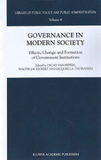 Cover of Governance in Modern Society: Effects, Change and Formation of Government Institutions
