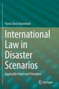 Cover of International Law in Disaster Scenarios: Applicable Rules and Principles