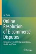 Cover of Online Resolution of E-commerce Disputes: Perspectives from the European Union, the UK, and China