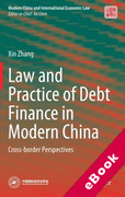 Cover of Law and Practice of Debt Finance in Modern China: Cross-border Perspectives (eBook)
