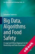 Cover of Big Data, Algorithms and Food Safety: A Legal and Ethical Approach to Data Ownership and Data Governance (eBook)