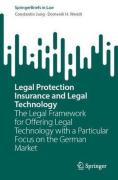 Cover of Legal Protection Insurance and Legal Technology: The Legal Framework for Offering Legal Technology with a Particular Focus on the German Market