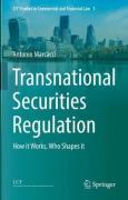 Cover of Transnational Securities Regulation: How it Works, Who Shapes it