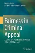 Cover of Fairness in Criminal Appeal: A Critical and Interdisciplinary Analysis of the ECtHR Case-Law