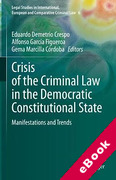 Cover of Crisis of the Criminal Law in the Democratic Constitutional State: Manifestations and Trends (eBook)