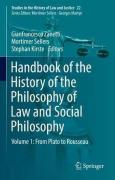 Cover of Handbook of the History of the Philosophy of Law and Social Philosophy, Volume 1: From Plato to Rousseau