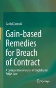 Cover of Gain-based Remedies for Breach of Contract: A Comparative Analysis of English and Polish Law