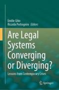 Cover of Are Legal Systems Converging or Diverging? Lessons from Contemporary Crises