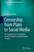 Cover of Censorship from Plato to Social Media: The Complexity of Social Media's Content Regulation and Moderation Practices