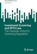 Cover of Investment Screening and WTO Law: The Example of the EU Screening Regulation