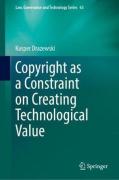Cover of Copyright as a Constraint on Creating Technological Value