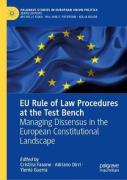 Cover of EU Rule of Law Procedures at the Test Bench: Managing Dissensus in the European Constitutional Landscape