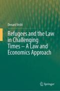 Cover of Refugees and the Law in Challenging Times - A Law and Economics Approach