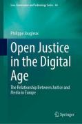 Cover of Open Justice in the Digital Age: The Relationship Between Justice and Media in Europe