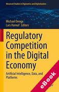 Cover of Regulatory Competition in the Digital Economy: Artificial Intelligence, Data, and Platforms (eBook)