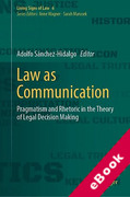 Cover of Law as Communication: Pragmatism and Rhetoric in the Theory of Legal Decision Making (eBook)