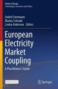 Cover of European Electricity Market Coupling: A Practitioner's Guide