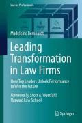 Cover of Leading Transformation in Law Firms: How Top Leaders Unlock Performance to Win the Future