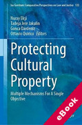 Cover of Protecting Cultural Property: Multiple Mechanisms For A Single Objective (eBook)