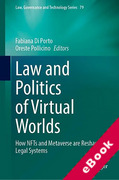 Cover of Law and Politics of Virtual Worlds: How NFTs and Metaverse are Reshaping Legal Systems (eBook)