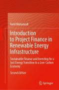 Cover of Introduction to Project Finance in Renewable Energy Infrastructure: Sustainable Finance and Investing for a Just Energy Transition to a Low-Carbon Economy
