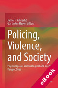 Cover of Policing, Violence, and Society: Psychological, Criminological and Global Perspectives (eBook)