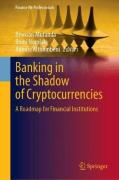 Cover of Banking in the Shadow of Cryptocurrencies: A Roadmap for Financial Institutions