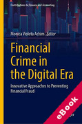 Cover of Financial Crime in the Digital Era: Innovative Approaches to Preventing Financial Fraud (eBook)