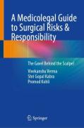 Cover of A Medicolegal Guide to Surgical Risks & Responsibility: The Gavel Behind the Scalpel