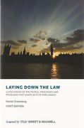 Cover of Laying Down the Law: A Discussion of the People, Processes and Problems that Shape Acts of Parliament