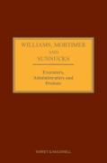 Cover of Williams, Mortimer and Sunnucks: Executors, Administrators and Probate