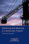 Cover of Partnering and Alliancing in Construction Projects