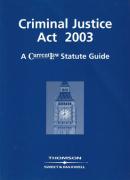 Cover of Criminal Justice Act 2003: A Current Law Statute Guide
