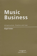 Cover of Music Business: Infrastructure, Practice and Law
