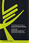 Cover of A Practitioner&#8217;s Guide to Corporate Restructuring