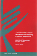 Cover of A Practitioner's Guide to UK Money Laundering Law and Regulation