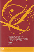Cover of Business Services, Partnering and Outsourcing Contracts: A Practical Guide