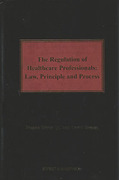 Cover of The Regulation of Healthcare Professionals: Law, Principle and Process