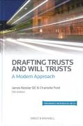 Cover of Drafting Trusts and Will Trusts: A Modern Approach