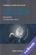 Cover of Cornish, Llewelyn & Aplin: Intellectual Property: Patents, Copyright, Trade Marks and Allied Rights (Book & eBook Pack)