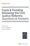 Cover of Costs & Funding following the Civil Justice Reforms: Questions & Answers