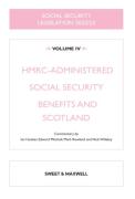 Cover of Social Security Legislation 2022/23 Volume IV: HMRC-Administered Social Security Benefits and Scotland