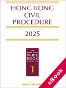 Cover of Hong Kong Civil Procedure 2025: The Hong Kong White Book (eBook)